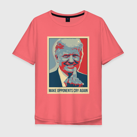 Мужская футболка хлопок Oversize с принтом Дональд Трамп заставлят оппонентов плакать в Новосибирске, 100% хлопок | свободный крой, круглый ворот, “спинка” длиннее передней части | america | donald trump | usa | америка | дональд | дональд трамп | сша | трамп