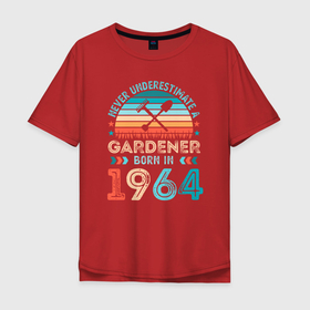 Мужская футболка хлопок Oversize с принтом Никогда не недооценивай садовода 1964 года в Тюмени, 100% хлопок | свободный крой, круглый ворот, “спинка” длиннее передней части | 1964 | 64 | год | год рождения | грабли | день рождения | ко дню рождения | лопата | на день рождения | огородник | прямиком из | родился в | садовник | садовод | сделан в