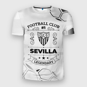 Мужская футболка 3D Slim с принтом Sevilla Football Club Number 1 Legendary в Курске, 100% полиэстер с улучшенными характеристиками | приталенный силуэт, круглая горловина, широкие плечи, сужается к линии бедра | club | football | logo | sevilla | камуфляж | клуб | лого | милитари | мяч | севилья | символ | спорт | футбол | футболист | футболисты | футбольный
