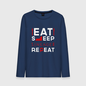 Мужской лонгслив хлопок с принтом Надпись Eat Sleep Lineage 2 Repeat , 100% хлопок |  | eat sleep repeat | lineage | lineage 2 | logo | игра | игры | лайнэйдж | лого | логотип | символ