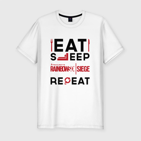 Мужская футболка хлопок Slim с принтом Надпись: Eat Sleep Rainbow Six Repeat в Белгороде, 92% хлопок, 8% лайкра | приталенный силуэт, круглый вырез ворота, длина до линии бедра, короткий рукав | eat sleep repeat | logo | rainbow | rainbow six | six | игра | игры | лого | логотип | радуга | символ | шесть