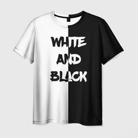 Мужская футболка 3D с принтом White and Black | Белое и Чёрное в Кировске, 100% полиэфир | прямой крой, круглый вырез горловины, длина до линии бедер | black and white | white and black | бело черное | белое и черное | черно белое | черное и белое