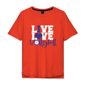 Мужская футболка хлопок Oversize с принтом LIVE LOVE VOLLEYBALL Волейбол в Белгороде, 100% хлопок | свободный крой, круглый ворот, “спинка” длиннее передней части | Тематика изображения на принте: fivb | voleybal | volleyball | волебол | волейбол | волейбола | волейболист | волейболистка | воллейбол | международная | федерация | фивб