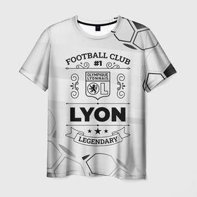 Мужская футболка 3D с принтом Lyon Football Club Number 1 Legendary в Новосибирске, 100% полиэфир | прямой крой, круглый вырез горловины, длина до линии бедер | Тематика изображения на принте: club | football | logo | lyon | lyonnais | olympique | paint | брызги | клуб | краска | лион | лого | мяч | символ | спорт | футбол | футболист | футболисты | футбольный