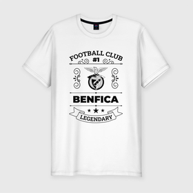Мужская футболка хлопок Slim с принтом Benfica: Football Club Number 1 Legendary в Белгороде, 92% хлопок, 8% лайкра | приталенный силуэт, круглый вырез ворота, длина до линии бедра, короткий рукав | benfica | club | football | logo | бенфика | клуб | лого | мяч | символ | спорт | футбол | футболист | футболисты | футбольный