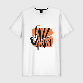 Мужская футболка хлопок Slim с принтом Джазовый Фестиваль , 92% хлопок, 8% лайкра | приталенный силуэт, круглый вырез ворота, длина до линии бедра, короткий рукав | jazz | music | африка | блюз | джаз | мелодия | музыка | музыкант | оркестр | пианино | саксофон | труба | фортепиано