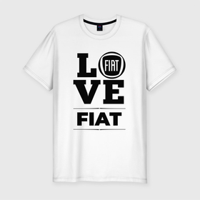 Мужская футболка хлопок Slim с принтом Fiat Love Classic в Екатеринбурге, 92% хлопок, 8% лайкра | приталенный силуэт, круглый вырез ворота, длина до линии бедра, короткий рукав | Тематика изображения на принте: auto | brand | fiat | logo | love | symbol | авто | бренд | лого | символ | фиат