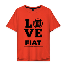 Мужская футболка хлопок Oversize с принтом Fiat Love Classic в Екатеринбурге, 100% хлопок | свободный крой, круглый ворот, “спинка” длиннее передней части | Тематика изображения на принте: auto | brand | fiat | logo | love | symbol | авто | бренд | лого | символ | фиат