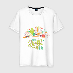 Мужская футболка хлопок с принтом WORLD HEALTH DAY в Курске, 100% хлопок | прямой крой, круглый вырез горловины, длина до линии бедер, слегка спущенное плечо. | всемирный | здоровье | образ жизни | овощи | пища | фитнесс | фрукты