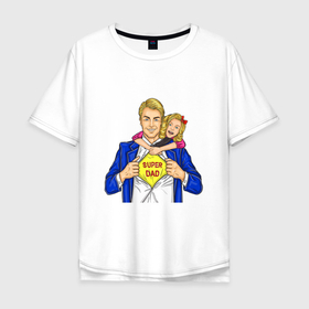 Мужская футболка хлопок Oversize с принтом SUPER FAVORITE DAD в Тюмени, 100% хлопок | свободный крой, круглый ворот, “спинка” длиннее передней части | день отцов | забавный | отец | папа | супер