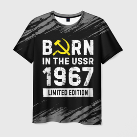 Мужская футболка 3D с принтом Born In The USSR 1967 year Limited Edition в Петрозаводске, 100% полиэфир | прямой крой, круглый вырез горловины, длина до линии бедер | 