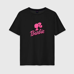 Женская футболка хлопок Oversize с принтом Розовая Барби в Курске, 100% хлопок | свободный крой, круглый ворот, спущенный рукав, длина до линии бедер
 | barbie | барби | девушка | игрушка | кукла | розовый
