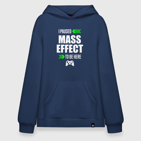 Худи SuperOversize хлопок с принтом I Paused Mass Effect To Be Here с зелеными стрелками в Белгороде, 70% хлопок, 30% полиэстер, мягкий начес внутри | карман-кенгуру, эластичная резинка на манжетах и по нижней кромке, двухслойный капюшон
 | effect | logo | paused | игра | игры | лого | логотип | масс | символ | эффект