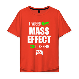 Мужская футболка хлопок Oversize с принтом I Paused Mass Effect To Be Here с зелеными стрелками в Курске, 100% хлопок | свободный крой, круглый ворот, “спинка” длиннее передней части | effect | logo | paused | игра | игры | лого | логотип | масс | символ | эффект