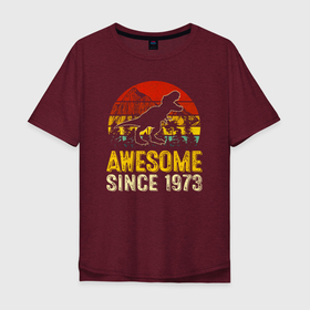 Мужская футболка хлопок Oversize с принтом Потрясающий динозавр 1973 года в Петрозаводске, 100% хлопок | свободный крой, круглый ворот, “спинка” длиннее передней части | 1973 | 73 | dino | dinosaur | tyrannosaurus | tyrex | архозавр | год | год рождения | день рождения | дино | динозавр | динозавры | ко дню рождения | на день рождения | прямиком из | родился в | сделан в | тираннозавр