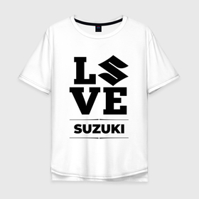 Мужская футболка хлопок Oversize с принтом Suzuki Love Classic в Екатеринбурге, 100% хлопок | свободный крой, круглый ворот, “спинка” длиннее передней части | Тематика изображения на принте: auto | brand | logo | love | suzuki | symbol | авто | бренд | лого | символ | сузуки