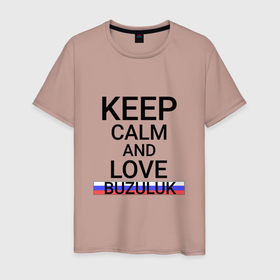 Мужская футболка хлопок с принтом Keep calm Buzuluk (Бузулук) в Курске, 100% хлопок | прямой крой, круглый вырез горловины, длина до линии бедер, слегка спущенное плечо. | buzuluk | ore |  оренбургская | бузулук | город | россия