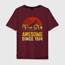 Мужская футболка хлопок Oversize с принтом Потрясающий динозавр 1974 года в Екатеринбурге, 100% хлопок | свободный крой, круглый ворот, “спинка” длиннее передней части | 1974 | 74 | dino | dinosaur | tyrannosaurus | tyrex | архозавр | год | год рождения | день рождения | дино | динозавр | динозавры | ко дню рождения | на день рождения | прямиком из | родился в | сделан в | тираннозавр