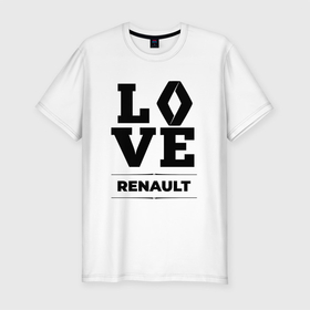 Мужская футболка хлопок Slim с принтом Renault Love Classic в Новосибирске, 92% хлопок, 8% лайкра | приталенный силуэт, круглый вырез ворота, длина до линии бедра, короткий рукав | auto | brand | logo | love | renault | symbol | авто | бренд | лого | рено | символ