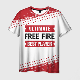 Мужская футболка 3D с принтом Free Fire: красные таблички Best Player и Ultimate в Кировске, 100% полиэфир | прямой крой, круглый вырез горловины, длина до линии бедер | fire | free | free fire | garena | logo | ultimate | гарена | игра | игры | краска | лого | логотип | символ | фаер | фри