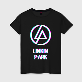 Женская футболка хлопок с принтом Linkin Park Glitch Rock в Санкт-Петербурге, 100% хлопок | прямой крой, круглый вырез горловины, длина до линии бедер, слегка спущенное плечо | band | glitch | linkin | linkin park | metal | park | rock | глитч | группа | линкин | метал | парк | рок | хард