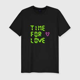 Мужская футболка хлопок Slim с принтом Время для любви в Екатеринбурге, 92% хлопок, 8% лайкра | приталенный силуэт, круглый вырез ворота, длина до линии бедра, короткий рукав | время | кислотный | любовь | надпись | сердечко | сердце | цифры | часы | яркий | ярко