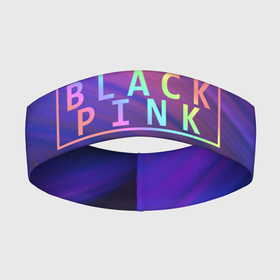 Повязка на голову 3D с принтом BLACKPINK  COLORS в Новосибирске,  |  | black  pink | black pink | blackpink | jennie | jisoo | k pop | lalisa | группа | к поп | корейская группа | розовый | черный