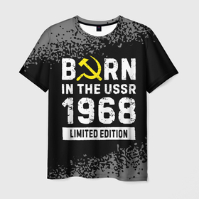 Мужская футболка 3D с принтом Born In The USSR 1968 year Limited Edition в Екатеринбурге, 100% полиэфир | прямой крой, круглый вырез горловины, длина до линии бедер | 