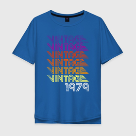 Мужская футболка хлопок Oversize с принтом ВИТНАЖ 1979 в Тюмени, 100% хлопок | свободный крой, круглый ворот, “спинка” длиннее передней части | 1979 | 79 | год | год рождения | день рождения | ко дню рождения | на день рождения | прямиком из | родился в | сделан в