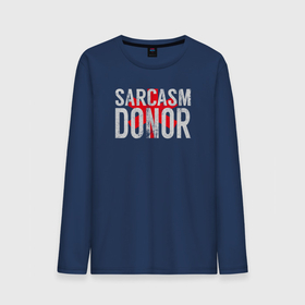 Мужской лонгслив хлопок с принтом Донор Сарказма Sarcasm Donor в Белгороде, 100% хлопок |  | donor | sarcasm | sarcasm donor | донор сарказма | сарказм | саркастичный