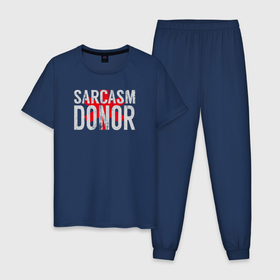 Мужская пижама хлопок с принтом Донор Сарказма Sarcasm Donor , 100% хлопок | брюки и футболка прямого кроя, без карманов, на брюках мягкая резинка на поясе и по низу штанин
 | Тематика изображения на принте: donor | sarcasm | sarcasm donor | донор сарказма | сарказм | саркастичный