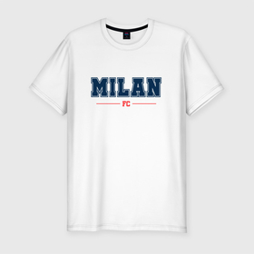 Мужская футболка хлопок Slim с принтом Milan FC Classic в Екатеринбурге, 92% хлопок, 8% лайкра | приталенный силуэт, круглый вырез ворота, длина до линии бедра, короткий рукав | 