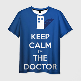 Мужская футболка 3D с принтом Keep calm Im the Doctor , 100% полиэфир | прямой крой, круглый вырез горловины, длина до линии бедер | doctor who | sci fi | science fiction | tardis | доктор кто | научная фантастика | сай фай | тардис