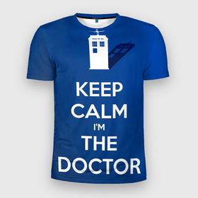Мужская футболка 3D Slim с принтом Keep calm Im the Doctor , 100% полиэстер с улучшенными характеристиками | приталенный силуэт, круглая горловина, широкие плечи, сужается к линии бедра | doctor who | sci fi | science fiction | tardis | доктор кто | научная фантастика | сай фай | тардис