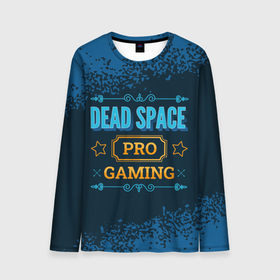 Мужской лонгслив 3D с принтом Игра Dead Space: PRO Gaming в Белгороде, 100% полиэстер | длинные рукава, круглый вырез горловины, полуприлегающий силуэт | dead | dead space | logo | pro | space | дед | игра | игры | краска | лого | логотип | символ | спейс | спрей