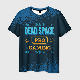 Мужская футболка 3D с принтом Игра Dead Space: PRO Gaming в Белгороде, 100% полиэфир | прямой крой, круглый вырез горловины, длина до линии бедер | dead | dead space | logo | pro | space | дед | игра | игры | краска | лого | логотип | символ | спейс | спрей