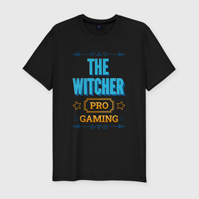 Мужская футболка хлопок Slim с принтом Игра The Witcher PRO Gaming в Курске, 92% хлопок, 8% лайкра | приталенный силуэт, круглый вырез ворота, длина до линии бедра, короткий рукав | 