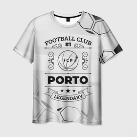 Мужская футболка 3D с принтом Porto Football Club Number 1 Legendary в Санкт-Петербурге, 100% полиэфир | прямой крой, круглый вырез горловины, длина до линии бедер | club | football | logo | porto | клуб | лого | мяч | порто | символ | спорт | футбол | футболист | футболисты | футбольный