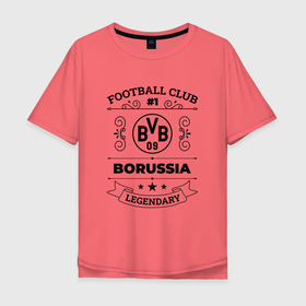 Мужская футболка хлопок Oversize с принтом Borussia: Football Club Number 1 Legendary , 100% хлопок | свободный крой, круглый ворот, “спинка” длиннее передней части | 