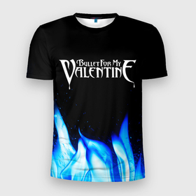Мужская футболка 3D Slim с принтом Bullet For My Valentine Blue Fire в Кировске, 100% полиэстер с улучшенными характеристиками | приталенный силуэт, круглая горловина, широкие плечи, сужается к линии бедра | 