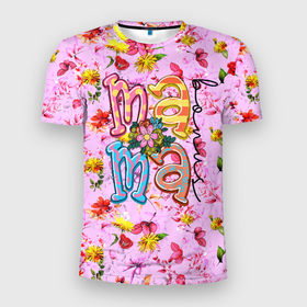 Мужская футболка 3D Slim с принтом Слово МАМА в цветочках в Курске, 100% полиэстер с улучшенными характеристиками | приталенный силуэт, круглая горловина, широкие плечи, сужается к линии бедра | mother | день матери | мама | маме | мамочка | мать