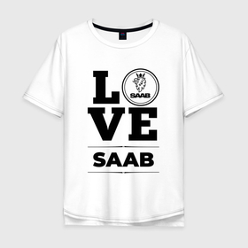 Мужская футболка хлопок Oversize с принтом Saab Love Classic в Белгороде, 100% хлопок | свободный крой, круглый ворот, “спинка” длиннее передней части | 