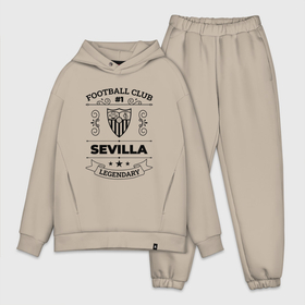 Мужской костюм хлопок OVERSIZE с принтом Sevilla: Football Club Number 1 Legendary в Кировске,  |  | 