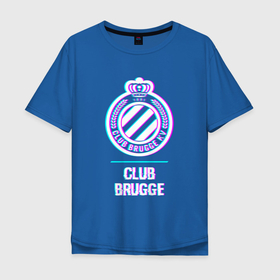 Мужская футболка хлопок Oversize с принтом Club Brugge FC в стиле Glitch в Новосибирске, 100% хлопок | свободный крой, круглый ворот, “спинка” длиннее передней части | 