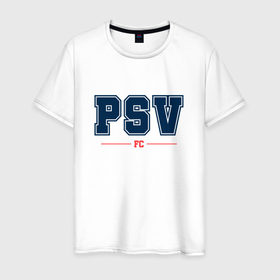Мужская футболка хлопок с принтом PSV FC Classic , 100% хлопок | прямой крой, круглый вырез горловины, длина до линии бедер, слегка спущенное плечо. | Тематика изображения на принте: 