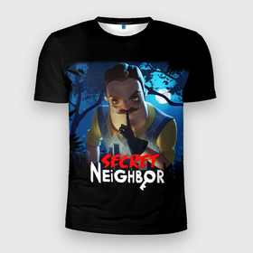 Мужская футболка 3D Slim с принтом Secret Neighbor в Санкт-Петербурге, 100% полиэстер с улучшенными характеристиками | приталенный силуэт, круглая горловина, широкие плечи, сужается к линии бедра | hello neighbor | видеоигра | игра | привет сосед | сосед | теодор питерсон