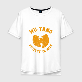 Мужская футболка хлопок Oversize с принтом Protect Ya Neck (Wu Tang) в Курске, 100% хлопок | свободный крой, круглый ворот, “спинка” длиннее передней части | 