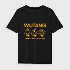 Мужская футболка хлопок Oversize с принтом Wu Tang Childrens в Курске, 100% хлопок | свободный крой, круглый ворот, “спинка” длиннее передней части | 