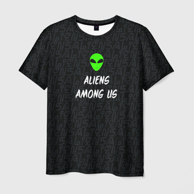 Мужская футболка 3D с принтом Они среди нас , 100% полиэфир | прямой крой, круглый вырез горловины, длина до линии бедер | aliens | инопланетянин | нло | прикол | пришелец