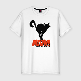 Мужская футболка хлопок Slim с принтом MEOW (МЯУ) в Петрозаводске, 92% хлопок, 8% лайкра | приталенный силуэт, круглый вырез ворота, длина до линии бедра, короткий рукав | домашнее животное | животное | котенок | котик | котэ | кошечка | кошка | милый | мяу | очаровательны | силуэт | смешной | черный кот